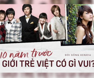 2009 nghĩa là 10 năm trước, giới trẻ Việt đã có quá nhiều thứ không thể nào quên!