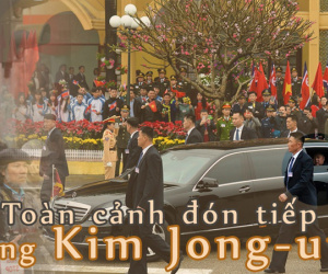 Toàn cảnh đón Chủ tịch Triều Tiên Kim Jong-un tại Việt Nam