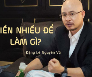 Vay 200 triệu trả suốt 23 năm, Đặng Lê Nguyên Vũ nói về vay trả tiền bạc