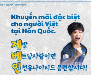 Incheon United tung khuyến mãi đặc biệt dành cho người Việt đến sân xem Công Phượng thi đấu