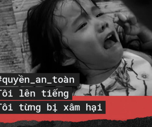 Tôi lên tiếng: Nỗi ám ảnh 20 năm mới tiết lộ của người phụ nữ bị người mình thương quý nhất thời ấu thơ xâm hại