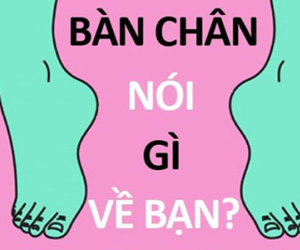 Đoán tính cách mỗi người qua bàn chân