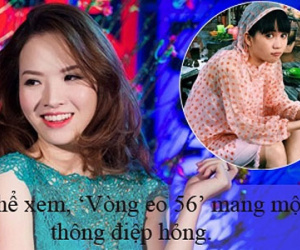 Đan Lê bị ném đá vì chê "Vòng Eo 56" mang 1 thông điệp hỏng