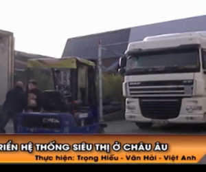 Clip: Người Việt xây hàng loạt siêu thị ở châu Âu