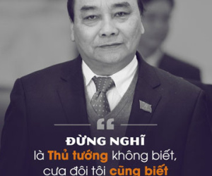 Phát ngôn ấn tượng của Thủ tướng Nguyễn Xuân Phúc
