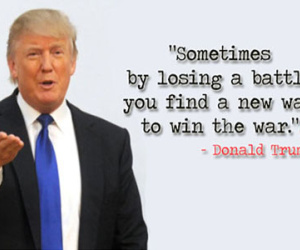 Những câu nói truyền cảm hứng của Tổng thống Mỹ Donald Trump