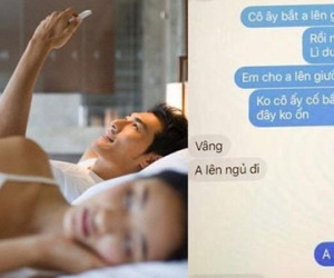 Chuyện gì xảy ra thế này: Chồng ngủ với vợ cũng phải nhắn tin xin phép, van vỉ dỗ dành bồ?