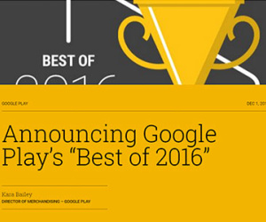 Google công bố danh sách ứng dụng và nội dung hàng đầu năm 2016 trên Google Play