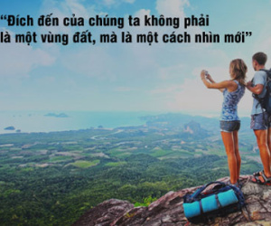 Những câu nói "bất hủ" dành cho dân phượt