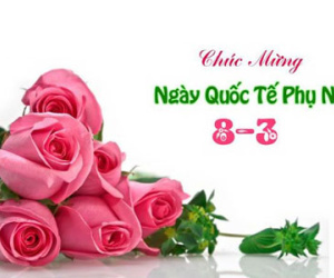 Những lời chúc mừng 8/3 ngọt ngào và ý nghĩa nhất