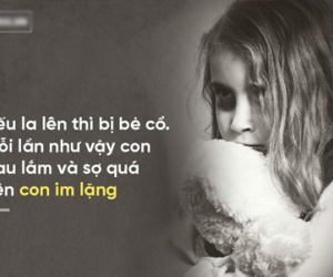 Bé gái bị bố và ông nội xâm hại: "Mỗi lần như vậy con đau lắm và sợ quá nên con im lặng..."