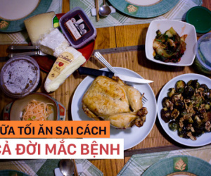 Bác sĩ chỉ ra 4 sai lầm khi ăn tối gây hại lớn đến sức khỏe, có thể chính bạn cũng mắc!