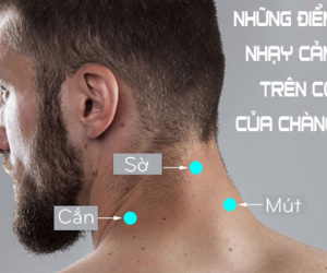 Những tuyệt chiêu ve vuốt vùng cổ khiến chàng phát điên vì bạn