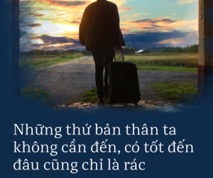 20 câu nói này, vận vào ai cũng có lúc đúng: Đọc và ngẫm, bạn sẽ được nhiều hơn mất!