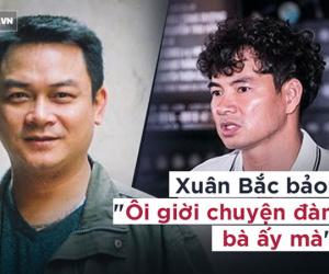 Phó GĐ Nhà hát kịch Việt Nam: Tôi vừa đi nhậu với Xuân Bắc. Bắc bảo, chuyện đàn bà ấy mà!