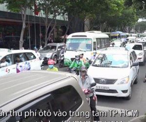 Video: Đề xuất ôtô vào trung tâm Sài Gòn phải đóng phí từ 40.000 đồng