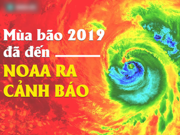 Mùa bão 2019: Cơ quan khí quyển Mỹ ra cảnh báo, xuất hiện yếu tố bất thường, khó lường?