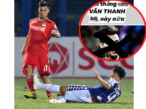 Xảy ra va chạm với hậu vệ CLB Hà Nội, Văn Thanh bị bạn gái của cầu thủ này xúc phạm nặng nề