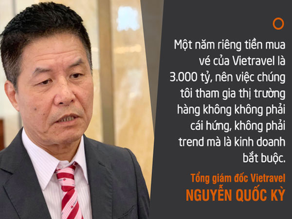 Tổng giám đốc Vietravel: Mỗi năm chúng tôi chi 3.000 tỷ tiền mua vé, việc tham gia hàng không là nhiệm vụ tự thân chứ không phải bắt theo trend