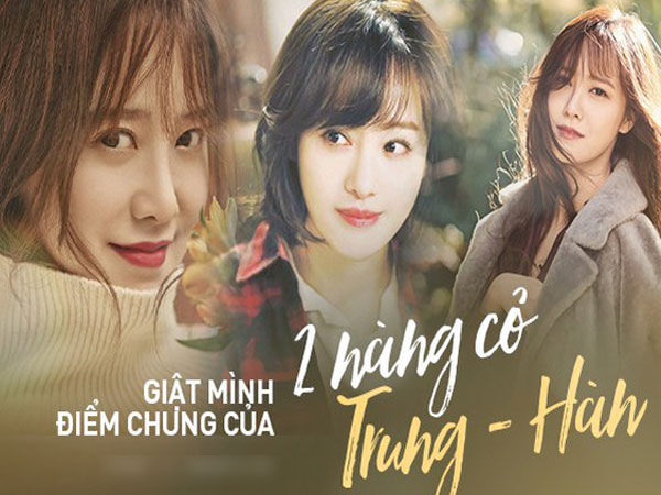 Giật mình điểm chung của 2 'nàng cỏ' Trung - Hàn: Nhan sắc hack tuổi, từng bị 'đá' và thích tạo drama hậu chia tay