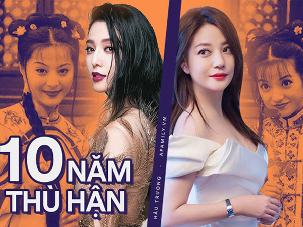 Ân oán 10 năm của bộ đôi 'Tiểu Yến Tử' Triệu Vy và 'Kim Tỏa' Phạm Băng Băng: Người lãnh trọn cái tát, kẻ thề không bao giờ đội trời chung