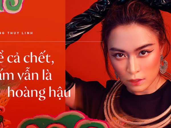 Hoàng Thuỳ Linh: 'Ngay cả lúc chết, Tấm vẫn là Hoàng Hậu, phải trải qua bao lần chết đi sống lại để quay về vị trí ban đầu'