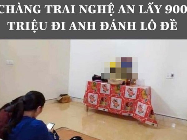 Thực hư thông tin thanh niên Nghệ An thoát chết vì lấy 900 triệu đi Anh để vào Sài Gòn đánh lô đề