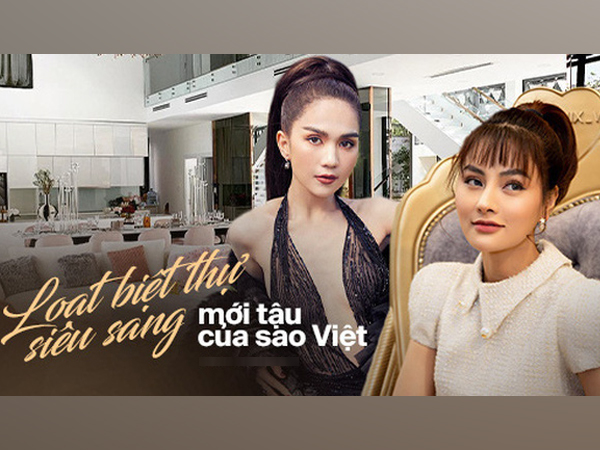 Hoa mắt vì biệt thự mới tậu của dàn sao Việt: Toàn bạc tỷ siêu sang, nhà Ngọc Trinh xa hoa như khách sạn 5 sao