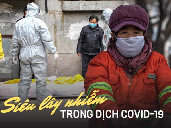 Bệnh nhân 'siêu lây nhiễm' thực sự là gì và mối nguy họ mang lại khi dịch virus corona Covid-19 đang lây lan?