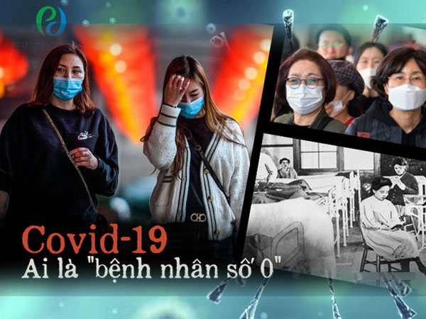 Bí ẩn chưa có lời giải về 'Bệnh nhân số 0' - người đầu tiên nhiễm virus corona chủng mới và khiến cả thế giới phải chao đảo
