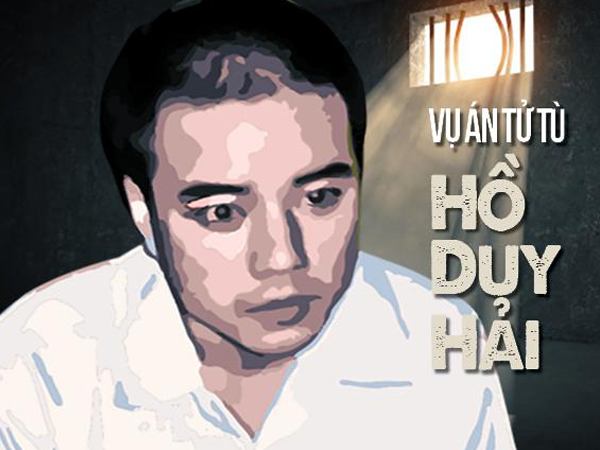 Gặp người từng nhiều lần trò chuyện với Hồ Duy Hải trong trại giam