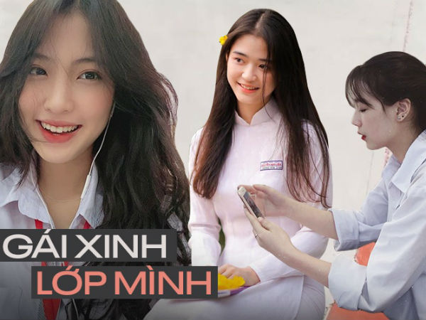 Chùm ảnh: Nhan sắc của loạt gái xinh bàn bên khiến đám con trai không còn muốn crush nữ sinh trường ngoài