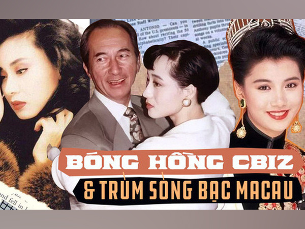 4 mỹ nhân yêu trùm sòng bạc Macau: Hoa hậu tiểu tam cưới Lý Liên Kiệt, Á hậu thành bà hoàng nghìn tỷ, Tạ Đình Phong bị réo gọi?
