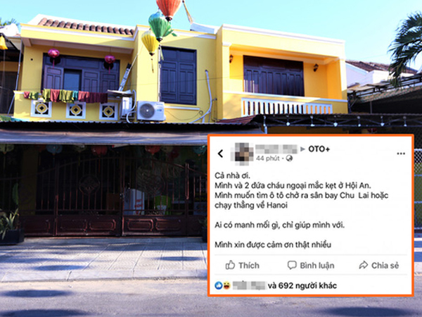 Người phụ nữ gây bức xúc khi lên mạng tìm ô tô đưa rời khỏi Hội An bất chấp đang phải cách ly, phong tỏa phòng chống dịch