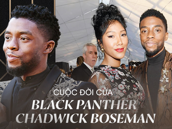 'Black Panther' Chadwick Boseman: Anh hùng đời thực làm nên huyền thoại và nụ cười cuối cùng bên 'nửa kia' thầm lặng