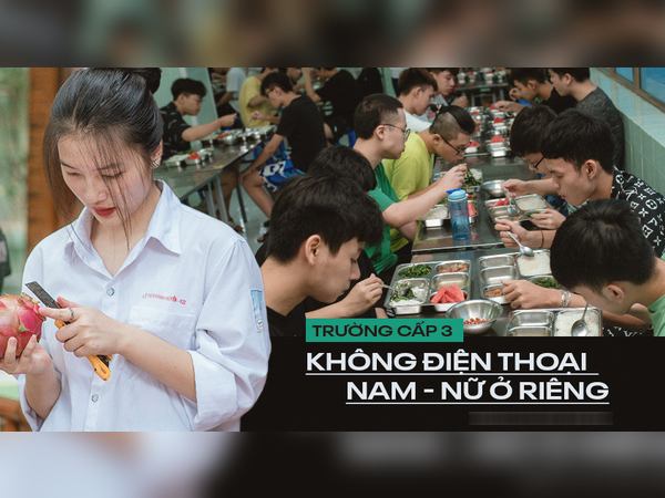 Khám phá trường cấp 3 độc đáo bậc nhất Hà Nội: Không được dùng điện thoại, nam - nữ tách biệt, phải ký giấy nợ thay cho tiền mặt