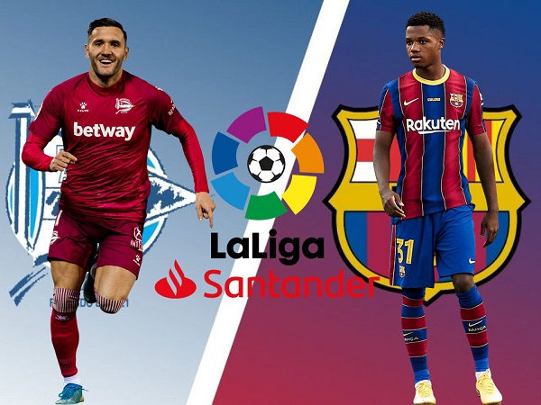 Nhận định Alaves vs Barca: Tiếp đà chiến thắng