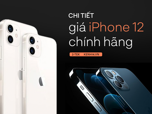 Chi tiết bảng giá iPhone 12 chính hãng tại các đại lý uỷ quyền trước ngày mở bán