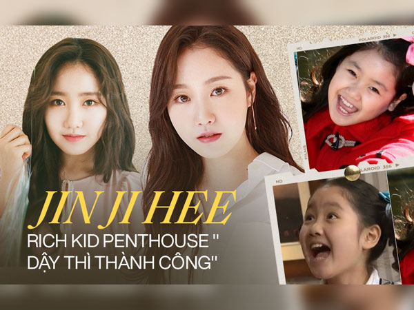 Sao nhí xấc láo nhất Gia Đình Là Số 1 lột xác thành 'rich kid' Penthouse Jin Ji Hee: Đã dậy thì ngoạn mục còn có thành tích khủng ở trường danh giá