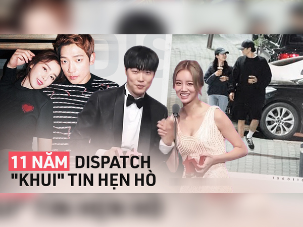 Hơn 1 thập kỷ, Dispatch khui được 39 cặp đôi hẹn hò: Phần lớn là toang, G-Dragon 'lì' nhất, 2 cặp đôi hiếm hoi thành vợ chồng