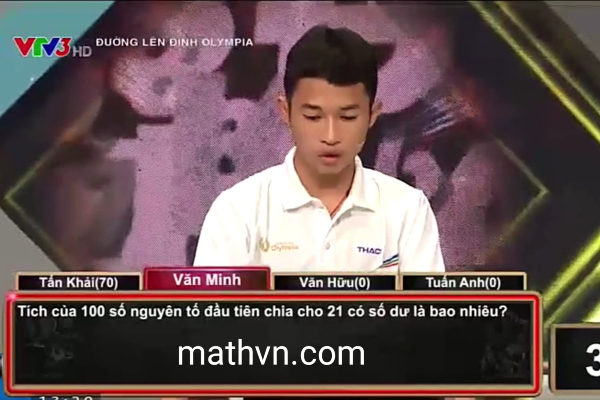 Câu hỏi Olympia siêu dễ: 'Tích của 100 số nguyên tố chia cho 21 dư bao nhiêu?'