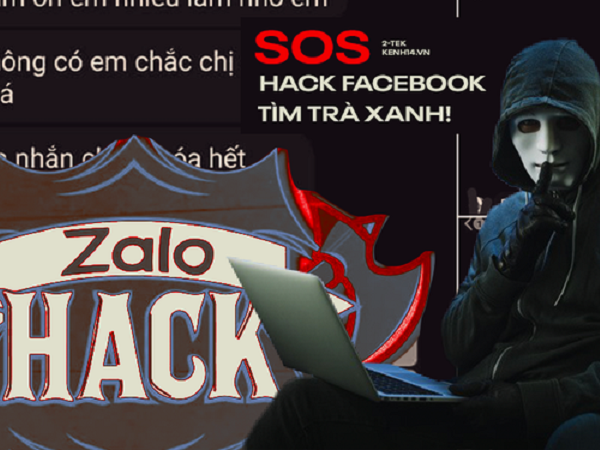 Cảnh báo dịch vụ hack Facebook, Zalo truy tìm 'trà xanh', xem chừng hành vi vi phạm pháp luật!