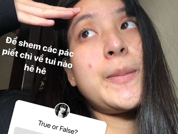 Gái xinh đu trend 'True or False' trên Instagram: Người tự tin lộ mặt mộc nhiều khuyết điểm, người thẳng thắn nói về 'trà xanh'