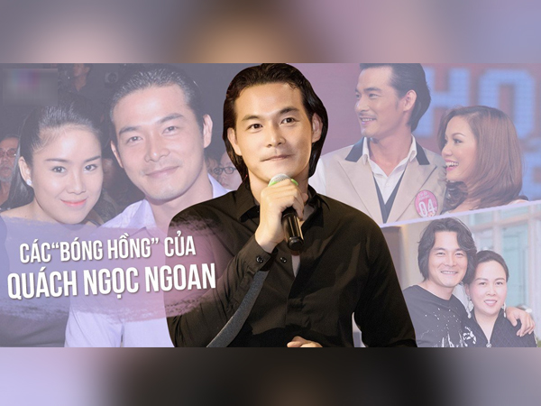 3 bóng hồng trong đời Quách Ngọc Ngoan: Vợ đầu ly hôn trong ồn ào, vợ sau hơn chồng 9 tuổi