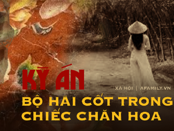 Kỳ án 'bộ hài cốt trong chiếc chăn hoa' ở Nghệ An: Ác quỷ đội lốt người có học - cơn đau đầu kỳ quái và bản án lương tâm đeo đẳng cả cuộc đời