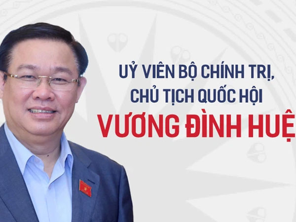 Con đường sự nghiệp của tân Chủ tịch Quốc hội Vương Đình Huệ