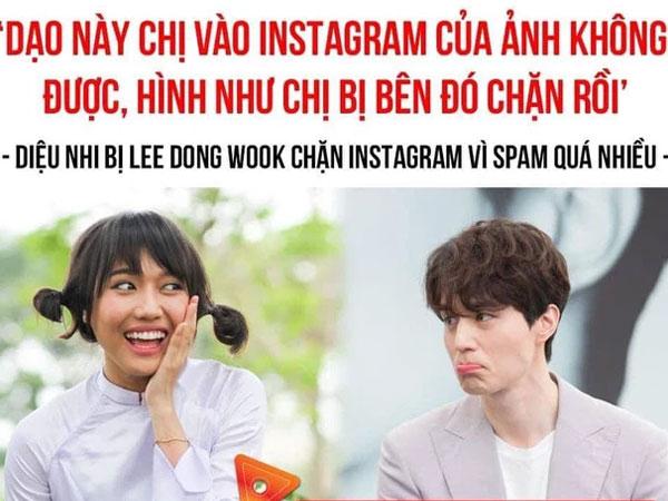 Diệu Nhi bị tài tử Lee Dong Wook chặn Instagram vì liên hoàn spam bình luận?