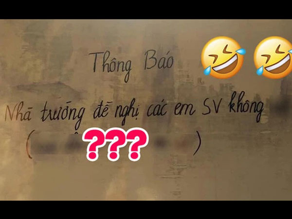 Nhà trường ra thông báo cấm sinh viên làm một chuyện mà ai đọc xong cũng phì cười, dòng chú thích bên dưới mới hài hước hơn