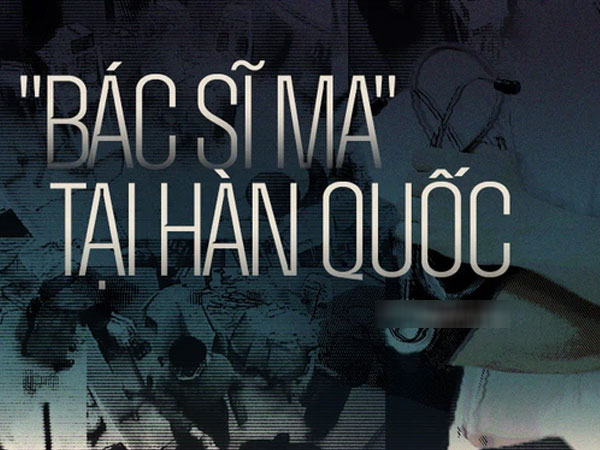 'Bác sĩ ma' tại Hàn Quốc: Thực tế đáng sợ và cực kỳ nguy hiểm của ngành công nghiệp thẩm mỹ tỉ đô xứ sở kim chi