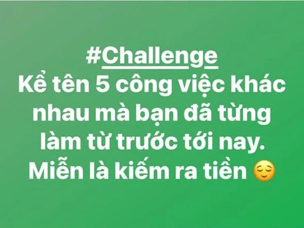 Dân tình đua nhau tham gia thử thách kể 5 công việc kiếm ra tiền từng làm từ trước tới nay, nghe tới nghề cuối cùng mà phì cười